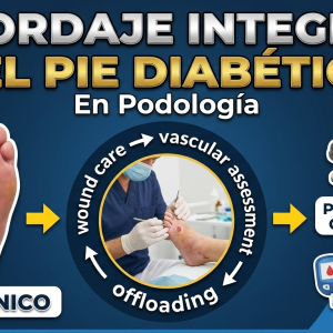 Abordaje Integral del Pie Diabético en Podología